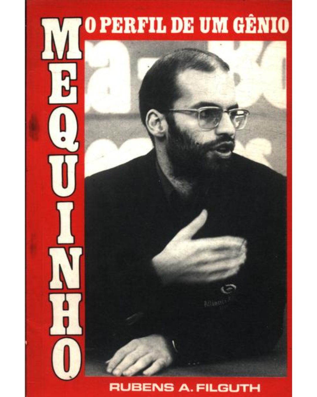 Mequinho, o Perfil de um Gênio